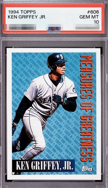 1994 Topps Ken Griffey Jr. card #606, Measures of Greatness, in PSA 10 slab