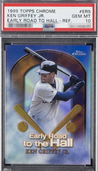 1999 Topps Chrome Early Road to the Hall Refractor /100 Ken Griffey Jr. card #ER5 in PSA 10 slab